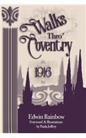 Walks Thro' Coventry 1916 (Illustrated)
