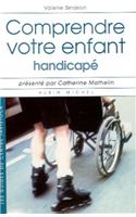 Comprendre Votre Enfant Handicape