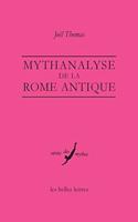 Mythanalyse de la Rome Antique