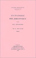 Un évangile pré-johannique. Vol II