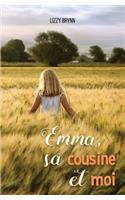 Emma, sa cousine et moi