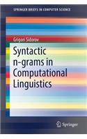 Syntactic N-Grams in Computational Linguistics