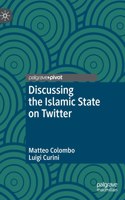 Discussing the Islamic State on Twitter