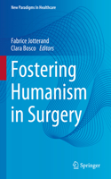 Fostering Humanism in Surgery