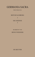 Die Bistümer Der Kirchenprovinz Magdeburg: Das Bistum Naumburg 1,2: Die Diözese