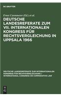 Deutsche Landesreferate Zum VII. Internationalen Kongre F R Rechtsvergleichung in Uppsala 1966