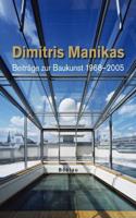 Dimitris Manikas, Beitrage Zur Baukunst 1968 - 2006