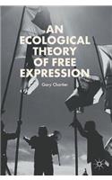 Ecological Theory of Free Expression