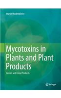 Mycotoxins in Plants and Plant Products