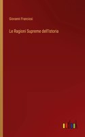 Ragioni Supreme dell'Istoria
