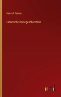 Umbrische Reisegeschichtlein