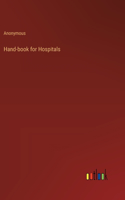 Hand-book for Hospitals