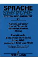 Funktionale Sprachbeschreibung in Der Ddr Zwischen 1960 Und 1990