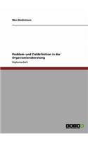 Problem- und Zieldefinition in der Organisationsberatung