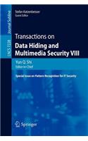 Transactions on Data Hiding and Multimedia Security VIII