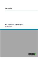 Pro und Contra - Mindestlohn: (German)