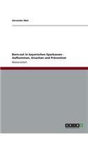 Burn-out in bayerischen Sparkassen - Aufkommen, Ursachen und Prävention