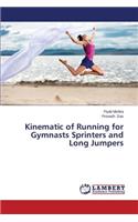 Kinematic of Running for Gymnasts Sprinters and Long Jumpers