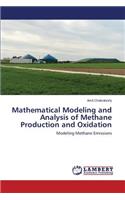 Mathematical Modeling and Analysis of Methane Production and Oxidation