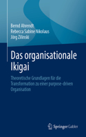 Das Organisationale Ikigai