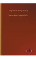 Twenty-One Days in India