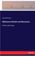 Milestone Moods and Memories