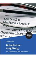 Mitarbeitervergütung: Ein Leitfaden für den Mittelstand (German Edition)