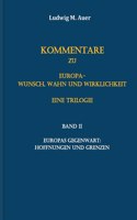 Kommentare zu Europa-Wunsch, Wahn und Wirklichkeit. Eine Trilogie