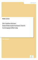 Der Ausbau kleiner Immobilienunternehmen durch Leistungsprofilierung