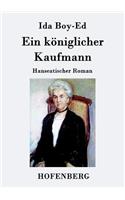 königlicher Kaufmann: Hanseatischer Roman