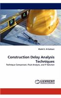 Construction Delay Analysis Techniques