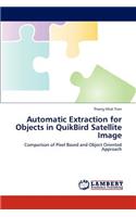 Automatic Extraction for Objects in Quikbird Satellite Image