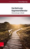 Frei-Zeit in Der Gegenwartsliteratur