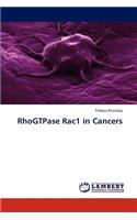RhoGTPase Rac1 in Cancers: (English)