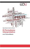 El Periodismo Interpretativo