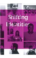 Shifting Identities
