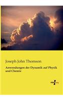 Anwendungen der Dynamik auf Physik und Chemie: (German)