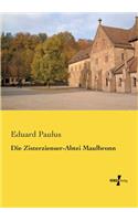 Zisterzienser-Abtei Maulbronn