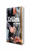 Grillen, nur besser: Fire & Food - Das Buch No. 1