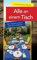 Alle an einem Tisch: Wenn Vegetarier mitessen. Ideen, sie zu integrieren