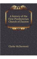 A history of the First Presbyterian Church of Dayton
