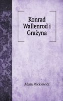 Konrad Wallenrod i Grażyna