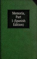 Memoria, Part 1 (Spanish Edition)