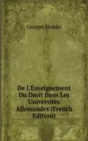 De L'Enseignement Du Droit Dans Les Universites Allemandes (French Edition)