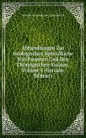 Abhandlungen Zur Geologischen Specialkarte Von Preussen Und Den Thuringischen Staaten, Volume 4 (German Edition)