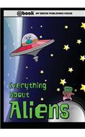 Everything About Aliens