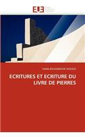 Ecritures Et Ecriture Du Livre de Pierres: (French)