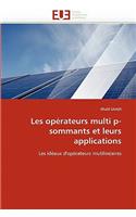 Les Op�rateurs Multi P-Sommants Et Leurs Applications: (Omn.Univ.Europ.)