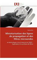 Miniaturisation des lignes de propagation et des filtres microondes