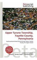 Upper Tyrone Township, Fayette County, Pennsylvania